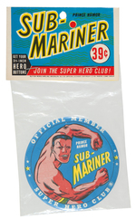 "PRINCE NAMOR SUB-MARINER - OFFICIAL MEMBER SUPERHERO CLUB" BAGGED BUTTON.