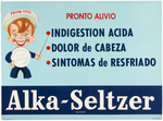 "PRON-TITO" ALKA-SELTZER SPANISH ADVERTISING SIGN.