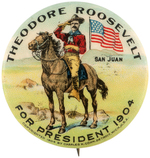 HIGH GRADE EXAMPLE OF CLASSIC ROOSEVELT "SAN JUAN" CAMPAIGN BUTTON.