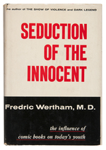 "SEDUCTION OF THE INNOCENT" ANTI-COMIC BOOK HARDCOVER PUBLICATION.