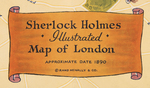 "SHERLOCK HOLMES ILLUSTRATED MAP OF LONDON."