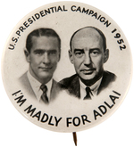 "I'M MADLY FOR ADLAI" RARE NOVELTY JUGATE CAMPAIGN BUTTON.