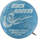 RARE "BUCK ROGERS - STRANGE WORLD ADVENTURES CLUB" MOVIE SERIAL CLUB BUTTON.