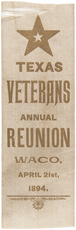 VETERANS OF THE 1836 TEXAS REVOLUTION REUNION RIBBON ISSUED IN 1894.