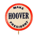 SCARCE "MAKE HOOVER PRESIDENT" SLOGAN.