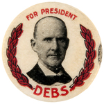 "FOR PRESIDENT DEBS" BUTTON HAKE #2152.
