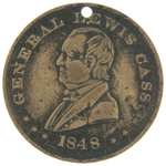 "GENERAL LEWIS CASS 1848" BRASS CAMPAIGN TOKEN DeWITT #1848-5.