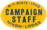 NIXON/LODGE 1960 NEW YORK STATE CAMPAIGN STAFF BUTTON HAKE #2071.