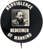 BOLD MARTIN LUTHER KING JR. "NONVIOLENCE REDEEMER OF MANKIND" CIVIL RIGHTS BUTTON.