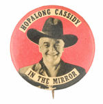 “HOPALONG CASSIDY IN THE MIRROR” NEWSPAPER STRIP PROMO FROM HAKE COLLECTION & CPB.