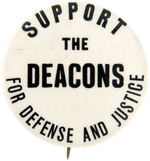 "I SUPPORT THE DEACONS FOR DEFENSE AND JUSTICE" CIVIL RIGHTS BUTTON.