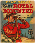 "ZANE GREY'S KING OF THE ROYAL MOUNTED AND THE GREAT JEWEL MYSTERY" FILE COPY BTLB.