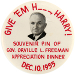 "GIVE 'EM H---, HARRY!" RARE TRUMAN BUTTON FROM MINNESOTA EVENT.