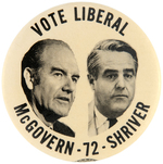 SCARCE "VOTE LIBERAL McGOVERN -72- SHRIVER" JUGATE BUTTON.