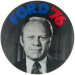 RARELY OFFERED "FORD '76" LITHO PORTRAIT BUTTON.