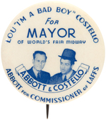 "ABBOTT & COSTELLO" FOR MAYOR SPOOF CAMPAIGN NEW YORK WORLD'S FAIR BUTTON.