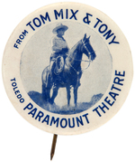 "FROM TOM MIX & TONY" RARE TOLEDO MOVIE THEATER BUTTON.