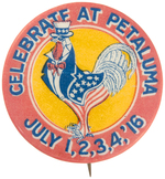 ROOSTER IN UNCLE SAM OUTFIT FOR CALIFORNIA JULY 4, 1916 CELEBRATION RARE BUTTON.