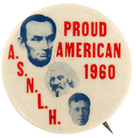 "ASNLH PROUD AMERICAN" EARLY 1960 CIVIL RIGHTS BUTTON.