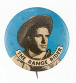 "THE RANGE RIDER" SCARCE PORTRAIT BUTTON.