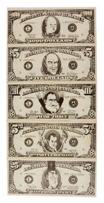 1972 HOPEFULS FIVE OVER-SIZED SATIRICAL U.S. CURRENCY PAPER MONEY BILLS.