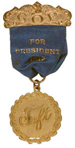 "GOP FOR PRESIDENT 1912 TAFT" RIBBON BADGE.