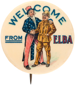 "WELCOME FROM ELBA" CARTOON BUTTON FEATURING UNCLE SAM AND ROOSEVELT ON HIS RETURN FROM AFRICA.