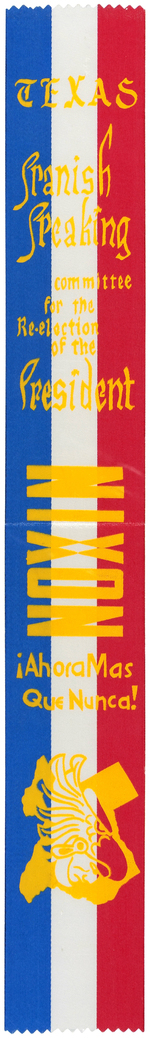 "TEXAS SPANISH SPEAKING COMMITTEE FOR THE RE-ELECTION OF PRESIDENT NIXON" LARGE RIBBON.