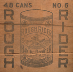 ROUGH RIDER BAKING POWDER CRATE WITH IMAGE OF ROOSEVELT ON HORSE BACK.