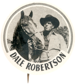 DALE ROBERTSON RARE PORTRAIT BUTTON C. 1959.