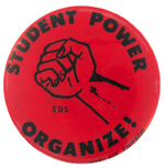 GRAPHIC "STUDENT POWER ORGANIZE" SDS BUTTON.