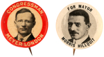 RARE NEW YORK SOCIALIST BUTTONS "CONGRESSMAN MEYER LONDON" AND "FOR MAYOR MORRIS HILLQUIT."