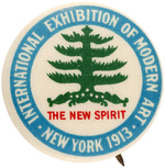 HISTORIC 1913 BUTTON FROM 'THE ARMORY SHOW' OF MODERN ART IN NEW YORK.