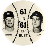 MICKEY MANTLE & ROGER MARIS RARE "61 IN '61 OR BUST" REAL PHOTO BUTTON.