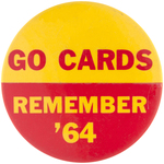 RARE CARDINALS "REMEMBER '64" MUCHINSKY BOOK PLATE EXAMPLE BUTTON.