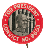 DEBS "FOR PRESIDENT CONVICT NO. 9653" BUTTON RARE SMALL HEAD PORTRAIT VARIETY OF HAKE SOC #15.