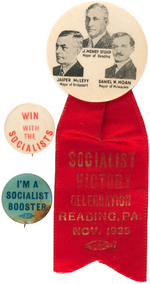 THREE SOCIALIST PARTY BUTTONS FROM READING PENNSYLVANIA INCLUDING TRIGATE WITH RIBBON ATTACHED.