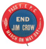 COMMUNIST PARTY "END JIM CROW MARCH ON MAY DAY" BUTTON.