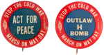 PAIR OF COMMUNIST PARTY "MARCH ON MAY DAY BUTTONS INCLUDING "OUTLAW H BOMB."