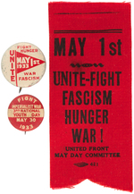 COMMUNIST MAY DAY BUTTONS AND RIBBON "UNITE FIGHT FASCISM HUNGER WAR!"