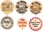 GROUP OF SIX UNION BUTTONS INCLUDING AMERICAN FEDERATION OF LABOR "PICKET" BUTTON.