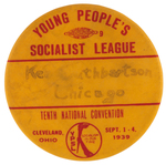 OUTSTANDING "YOUNG PEOPLE'S SOCIALIST LEAGUE TENTH NATIONAL CONVENTION" BUTTON.