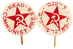 TWO "READ COMMUNIST PRESS" LITHO BUTTONS IN ENGLISH AND YIDDISH.