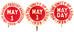 THREE MAY DAY 1939 COMMUNIST LITHO BUTTONS.