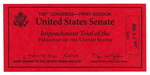 CLINTON "IMPEACHMENT TRIAL OF THE PRESIDENT" TICKET WITH "STANDING ROOM" NOTATION.