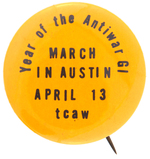 "YEAR OF THE ANTIWAR GI MARCH IN AUSTIN" TEXAS ANTI-VIETNAM WAR BUTTON.