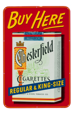 "CHESTERFIELD" CIGARETTES TIN ADVERTISING SIGN.