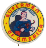 SUPERMAN "SUPERMEN OF AMERICA" RARE SIZE CLUB BUTTON.