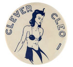 "CLEVER CLEO" UNKNOWN c.LATE 1930s CHARACTER BUTTON.