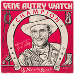 "GENE AUTRY WATCH" BOXED (SECOND WILANE VERSION).